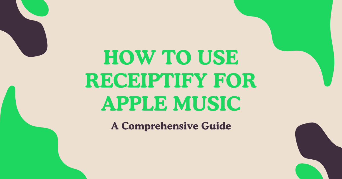 How to Use Receiptify for Apple Music