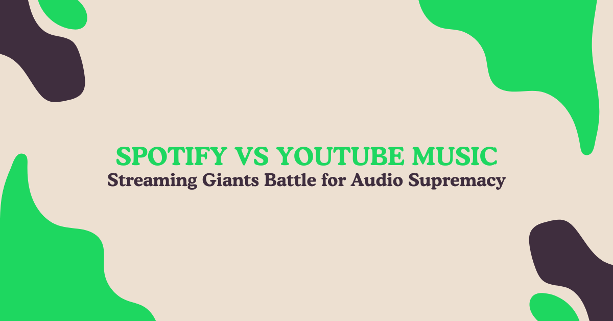 Spotify vs YouTube Music