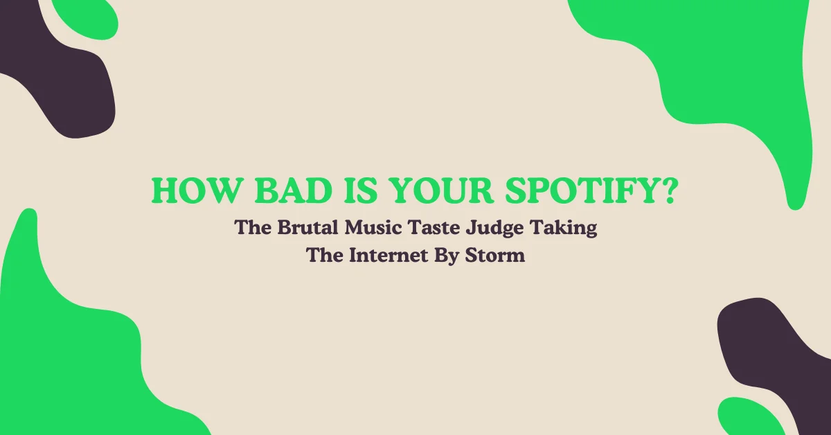 how bad is your spotify tool